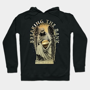 Breaking The Bank Hoodie